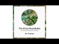 The Africa Roundtable - Der Podcast: Staffel 2, Folge 3 mit Dr. Noubar Afeyan & Elhadj As Sy