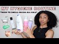 MY 2020 HYGIENE ROUTINE | Tips on how to stay FRESH ALL DAY! 🧼