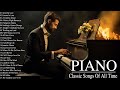 200 Most Famous Beautiful Piano Love Songs Collection - Great Relaxing Piano Instrumental Love Songs