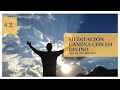 Meditación de Joe Dispenza | #2 CAMINA hacia lo DIVINO