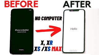 How to Unlock Disabled iPhone X\/XR\/XS\/XS Max without COMPUTER, or iTunes