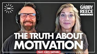 The Doing, Not the Getting | Kris Gethin on True Motivation