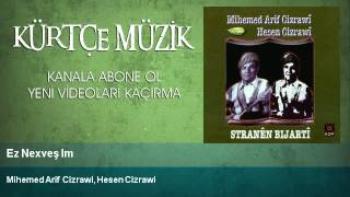 Mihemed Arif Cizrawi, Hesen Cizrawi - Ez Nexveş Im Resimi