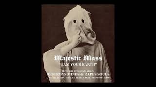 Majestic Mass - I Am Your Earth (promo video)