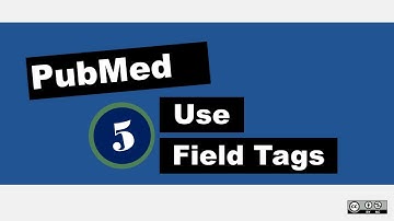PubMed: Use Field Tags