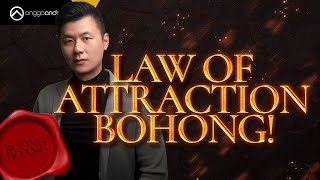 Law Of Attraction Bohong! The Secret Bohong!