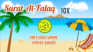 Surat Al Falaq Murottal Animasi Bacaan Merdu Metode Ummi Anak 10x untuk Belajar Tartil dan Hafalan