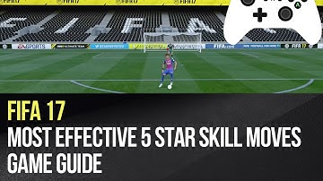 Fifa 17 - Most effective 5 star skill moves