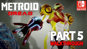[Walkthrough Part 5] Metroid Dread (Nintendo Switch) No Commentary