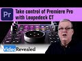 Take control of Premiere Pro with Loupedeck CT