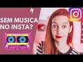 NÃO TEM MÚSICA NO INSTAGRAM? 4 TRUQUES PRA TENTAR! | Luh Testoni