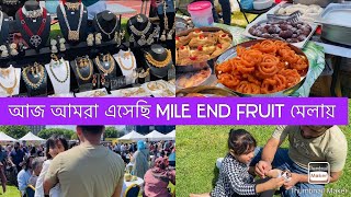 WE WENT TO MILE END FRUIT MELA || BANGALI MELA || SYLHETI VLOG