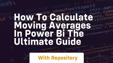 How to calculate moving averages in power bi the ultimate guide