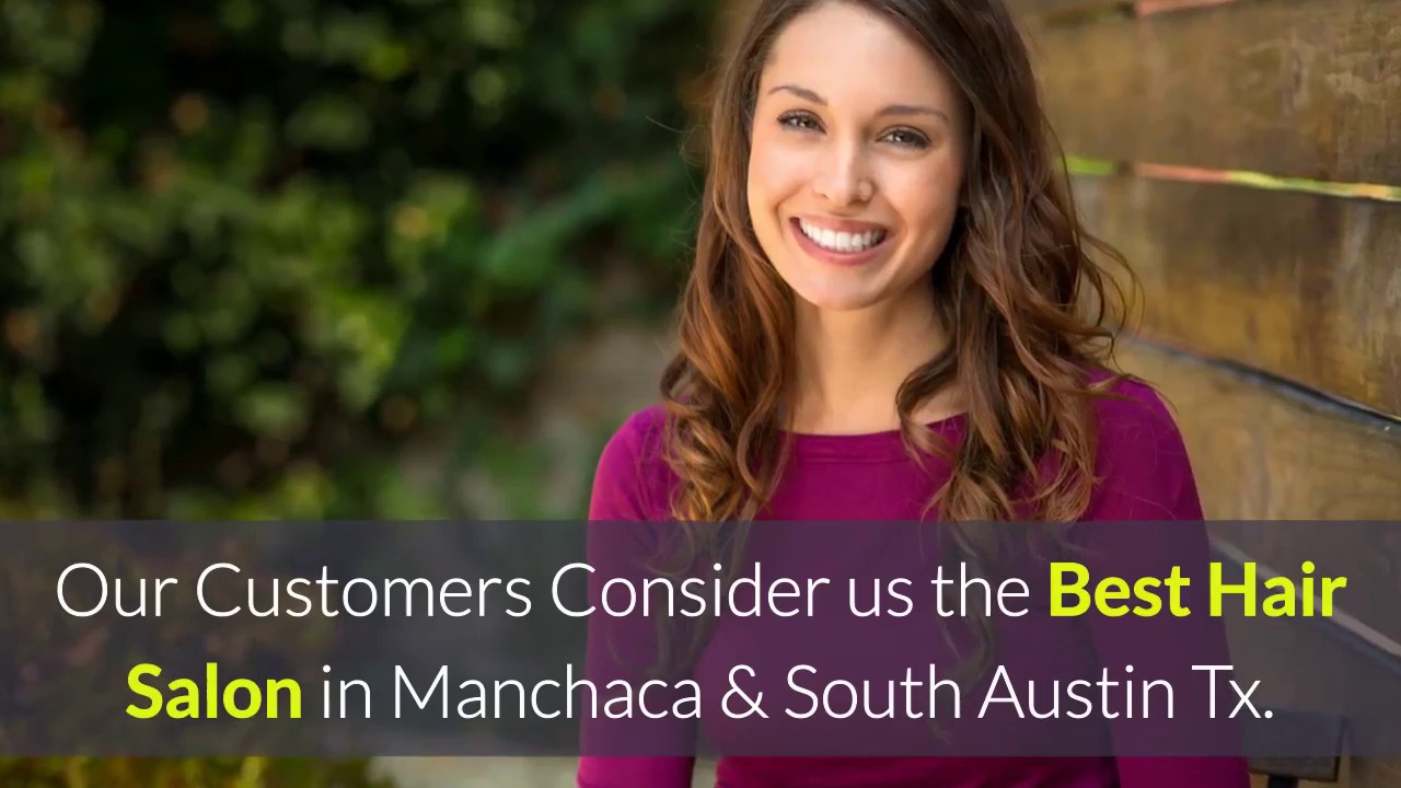 Dancy Hair Salon Best Hair Salon Manchaca South Austin Tx YouTube