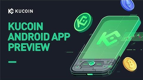 KuCoin Android App Preview