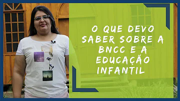 O que eu preciso saber sobre educação infantil?