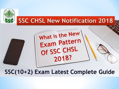 SSC CHSL New Notification 2018 | What Is The New Exam Pattern Of SSC CHSL 2018?