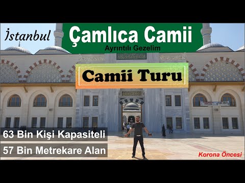 İstanbul Çamlıca Camii İç / Dış Beraber Gezelim | HAYIRLI RAMAZANLAR