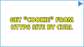 Get "Cookie" from https site by curl