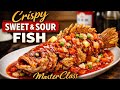 Crispy Sweet and Sour Fish | MasterClass Chinese Recipe | Restaurant-Style Whole Snapper