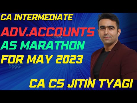 AS MARATHON || GROUP 2 ADVANCE ACCOUNTS || MAY 2023 || CA CS JITIN ...