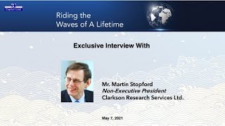 Dr. Martin Stopford, Non-Executive President of Clarkson Research on Riding the Waves of A Lifetime
