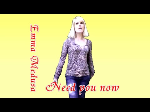 NEED YOU NOW