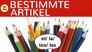 Bestimmte Artikel el, la, los, las - Singular, Plural, Endung einfach erklärt - Spanisch Grammatik