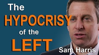 The Hypocrisy of the Left - Sam Harris with Douglas Murray