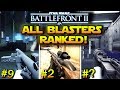All 20 Star Wars Battlefront 2 BLASTERS RANKED FROM WORST TO BEST!