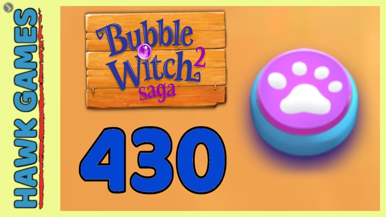 Bubble Witch Saga 2 Level 430 