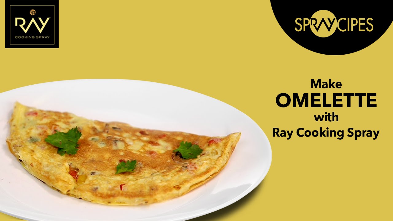 Healthy Omelette Recipe in Less Oil with Ray Cooking Spray YouTube