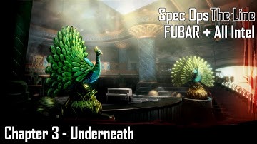 Spec Ops: The Line - Chapter 3: Underneath - FUBAR + All Intel
