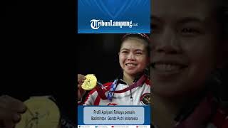 Profil Apriyani Rahayu Pemain Ganda Putri Badminton Indonesia