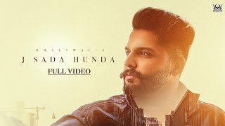 J Sada Hunda (Official Video) Dhaliwal | MXRCI | Latest Punjabi Song 2023 | Sicktone Production