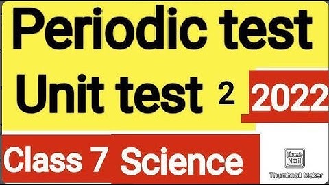 class 7 science periodic test 2 | unit test 2 | new 2022 | lmt classes