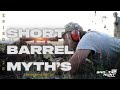 28 short barrel myths