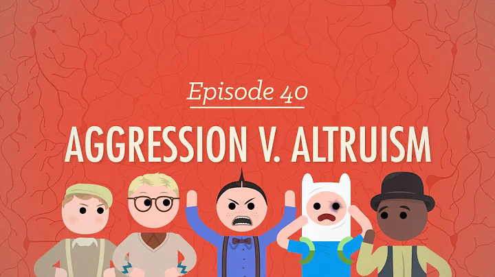 Aggression vs. Altruism: Crash Course Psychology #40 - DayDayNews