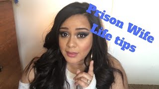 Life of a prison wife | Tips for dealing with life