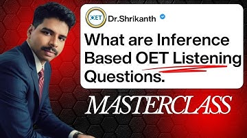 How to ace OET Inference Based Questions in OET Listening Part C ? Masterclass by Dr.Shrikanth
