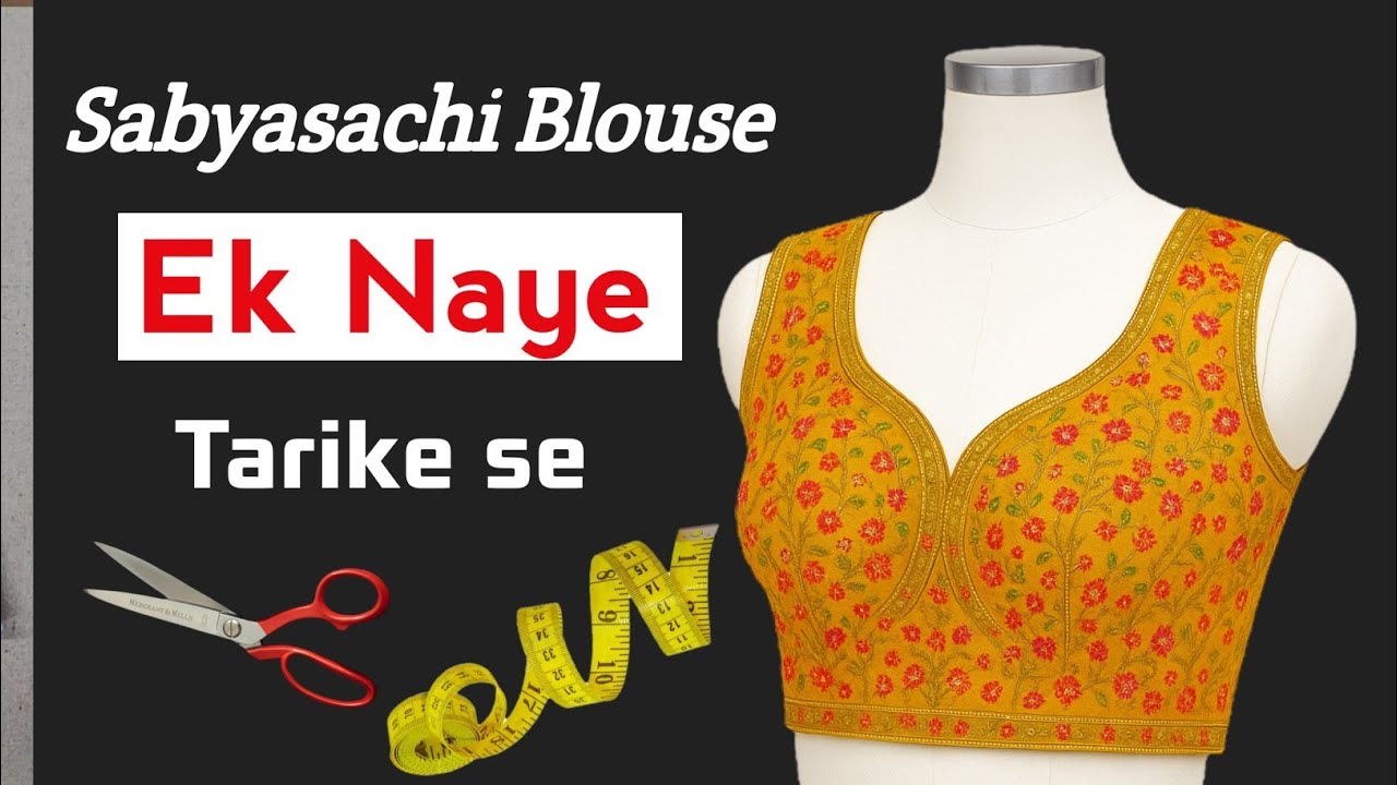 How To Cut A Sabyasachi Blouse - DIY Sabyasachi Blouse Cutting Tutorial