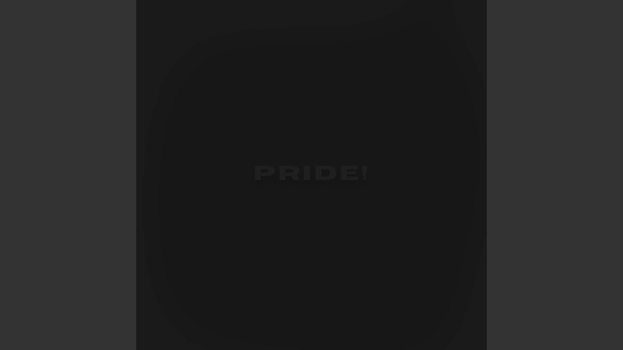 Watch Pride! on YouTube Watch Pride! on YouTube