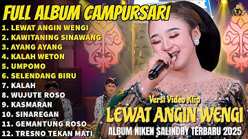 Album Niken Salindry LEWAT ANGIN WENGI - KAWITANING SINAWANG - LAGU TRENDING FULL ALBUM TERBARU 2025