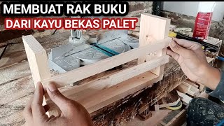 Cara Membuat Rak Buku Dari Kayu Bekas Palet Jati Belanda