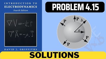 Griffiths Problem 4.15 solution | introduction to electrodynamics (4th Edition) Griffiths solutions