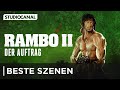 Die Besten Szenen Aus RAMBO II Der Auftrag Mit Sylvester Stallone Die Besten Szenen Aus RAMBO II Der Auftrag Mit Sylvester Stallone