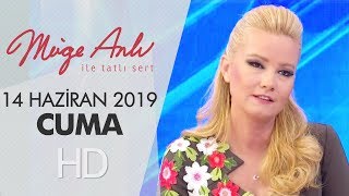 Müge Anlı ile Tatlı Sert 14 Haziran 2019 | Cuma