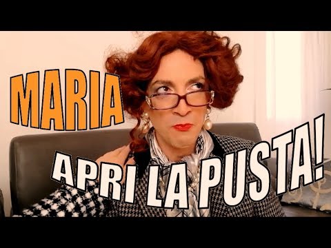 Maria Pusta MARIA, APRI LA PUSTA! (di Giovanna La Parrucchiera) - YouTube