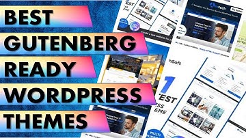 Top 7 Gutenberg Ready WordPress Themes | Best Gutenberg WordPress Themes | Wpshopmart