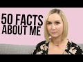 50 FACTS ABOUT ME | Eileen Aldis